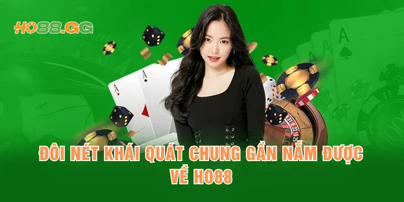Tổng quan nhà cái Ho88 uy tín và an toàn